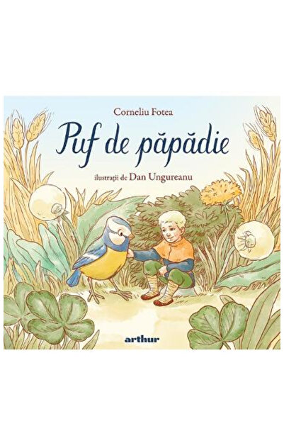 Editura Art Dandelion Fluff by Corneliu Fotea, Corneliu Fotea, Dan Ungureanu ...