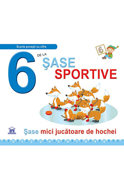 Editura DPH 6 din Sase Sports, Greta Cencetti, Emanuela Carletti - Editura DPH