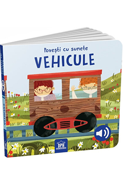 Editura DPH Povesti cu sunete - Vehicule