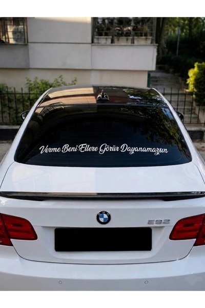 NET REKLAM Araba Yazısı - “Verme Beni Ellere Görür Dayanamazsın” 60 cm A Sını...