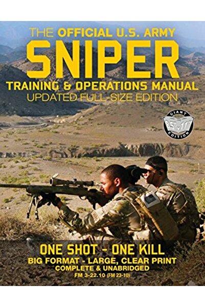 Ingram The Official US Army Sniper Training and Operations Manual: Full Size ...