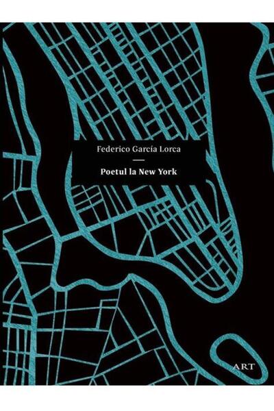 Editura Art Poetul la New York, Federico Garcia Lorca
