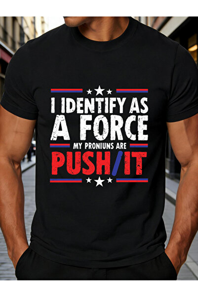 1001 Line Casual Graphic Men'S T-Shirt I Identify As A Force My Pronouns Are ...