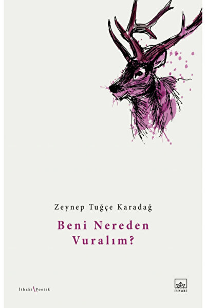 İthaki Yayınları BENİ NEREDEN VURALIM