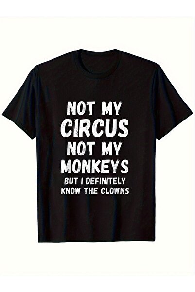12 Teknoloji تي شيرت مطبوع عليه عبارة "Circus Not My Monkeys But I Definitely...