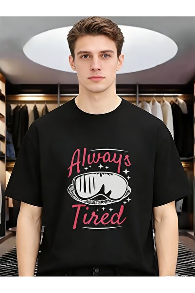 En22 Always Tired Slogan Funny Unique Comfort Cotton Men Tees Round Neck Shor...