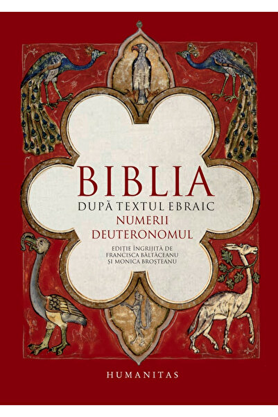 Editura Humanitas Biblia conform textului ebraic. Cifre. Deuteroamântul, - Ed...
