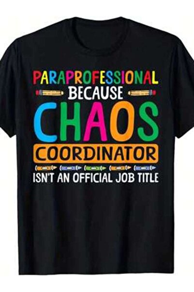 799 تي شيرت Chaos Coordinator Paraprofessional Para Educator، مريح للاستخدام ...