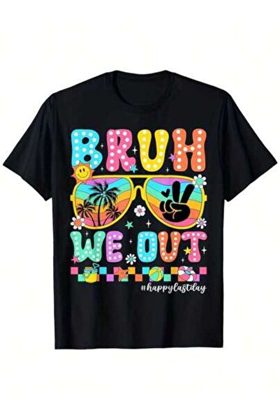 Astogria13 Bruh We Out Summer Happy Last Day Of School Teachers Fashionable T...