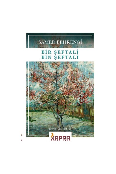 Kapra Yayıncılık Bir Şeftali Bin Şeftali - Samed Behrengi -