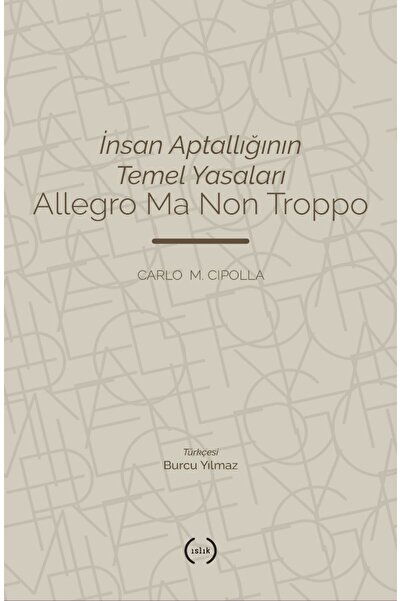 Islık Yayınları İnsan Aptallığının Temel Yasaları & Allegro Ma Non Troppo