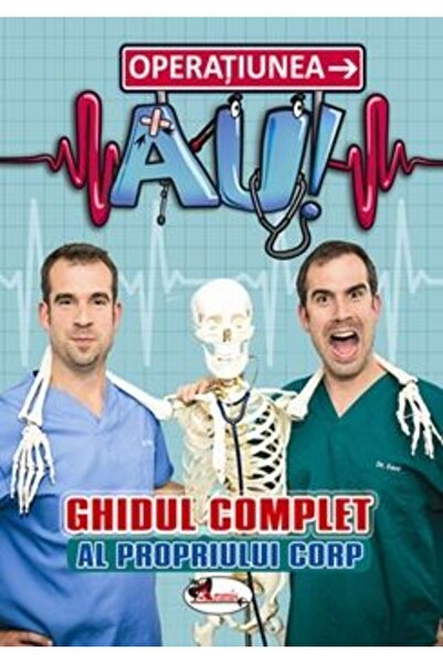Aramis Operatiunea AU - Ghidul complet al propriului corp