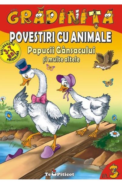 Teopiticot Povestiri cu animale: Papucii gansacului si multe altele