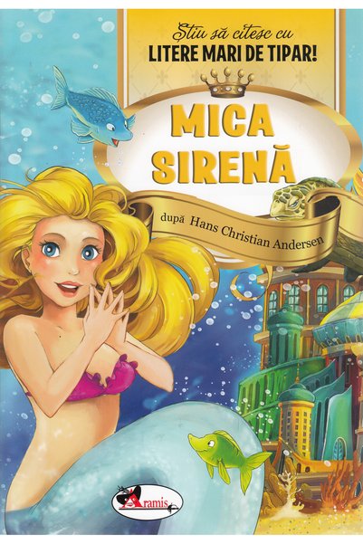 Aramis Mica sirena - Stiu sa citesc cu litere mari de tipar!