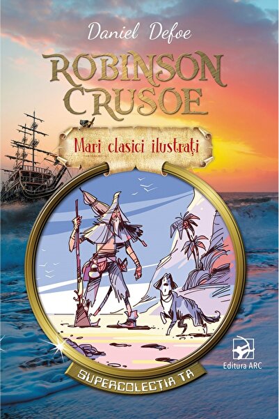 Arc Robinson Crusoe - Daniel Defoe