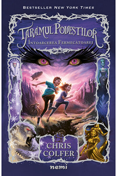 Nemira Intoarcerea fermecatoarei. Seria Taramul povestilor Vol.2 - Chris Colfer