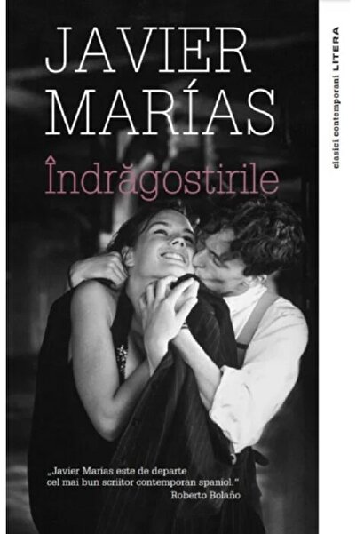 Litera Indragostirile - Javier Marias