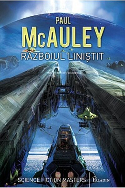 Paladin Razboiul linistit - Paul McAuley