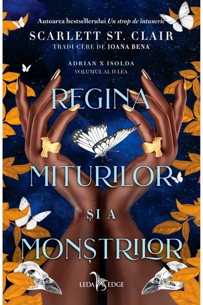 LEDA Regina miturilor si a monstrilor. Seria Adrian X Isolda Vol.2 - Scarlett...