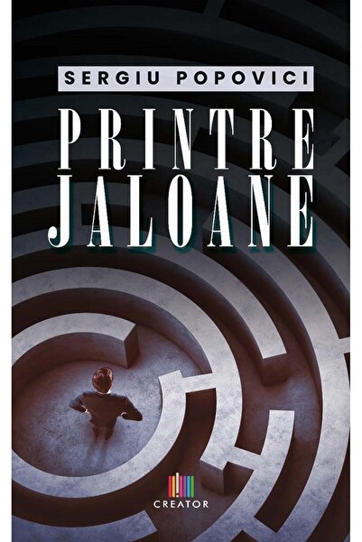 Editura Creator Printre jaloane - Sergiu Popovici