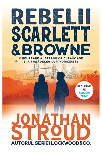 Rao Rebelii Scarlett & Browne - Jonathan Stroud