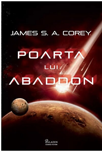 Paladin Poarta lui Abaddon. Seria Expansiunea Vol.3 - James S. A. Corey