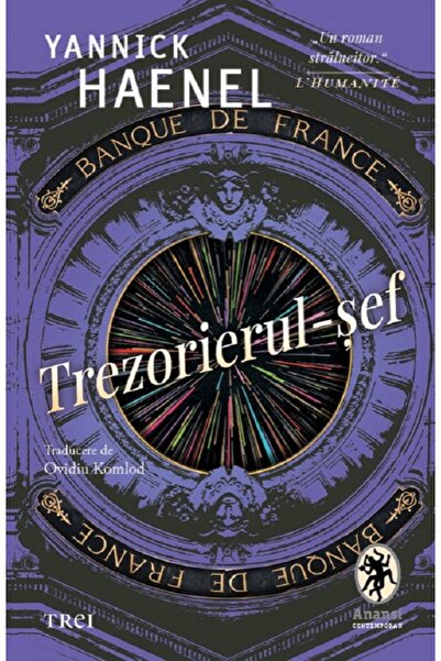 Trei Trezorierul-sef - Yannick Haenel