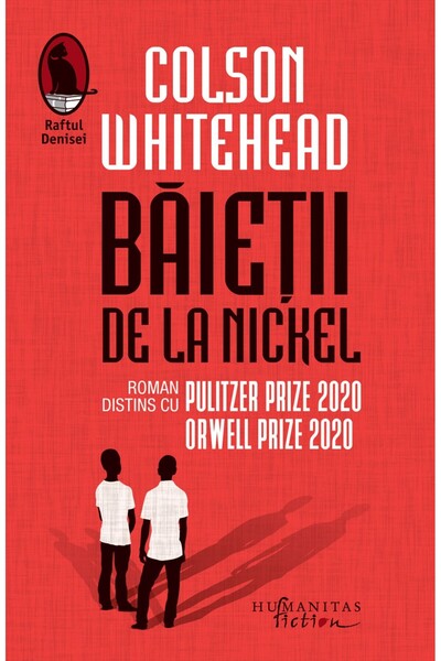 Humanitas Baietii de la Nickel - Colson Whitehead