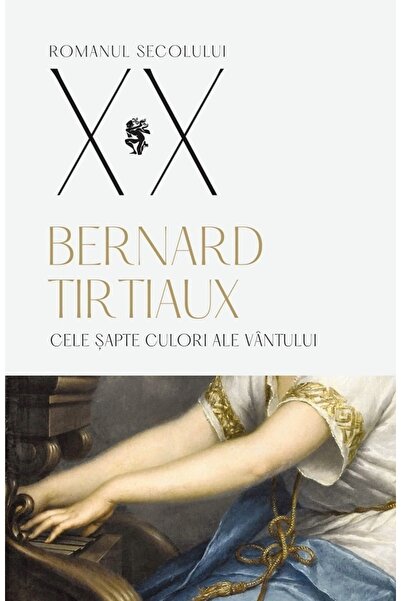 UNIVERS Cele sapte culori ale vantului - Bernard Tirtiaux
