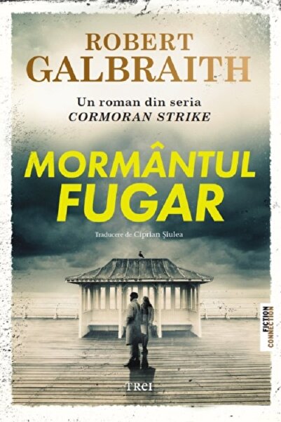 Trei Mormantul fugar - Robert Galbraith