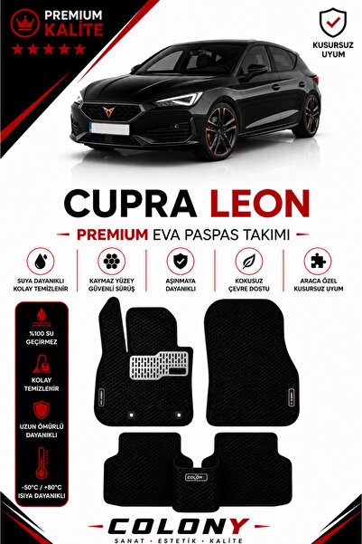 COLONY Cupra Leon Uyumlu EVA Paspas Tam Set–Araca Özel,Kolay Montaj,Su Geçirmez