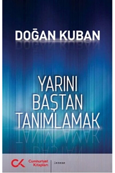 Cumhuriyet Kitapları Yarını Baştan Tanımlamak
