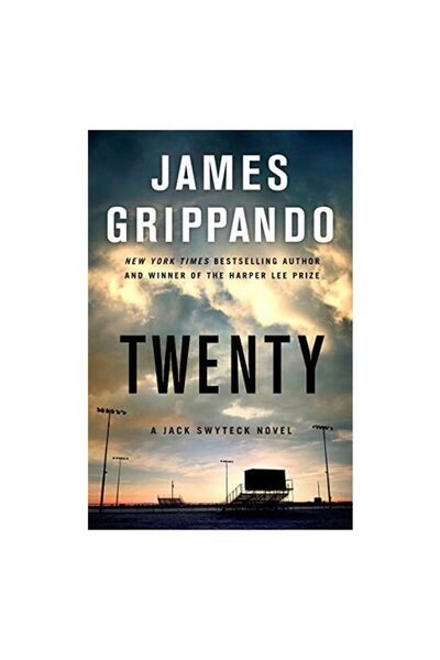 HarperCollins Publishers TWENTY: A JACK SWYTECK NOVEL