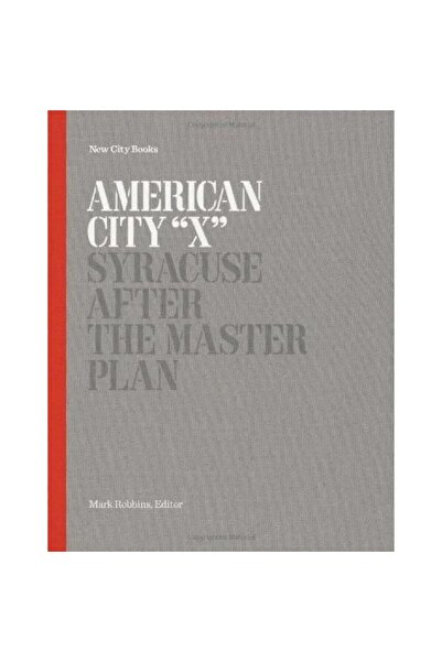 Princeton Architectural Press Orașul American X