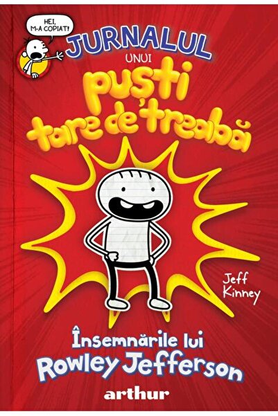 Editura Arthur Însemnările lui Rowley Jefferson: Jurnalul unui puști tare de ...