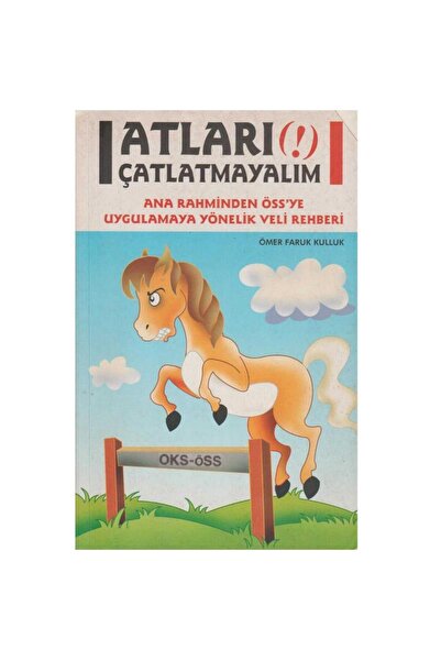 Kişisel Yayınlar دعونا لا نكسر الخيول - دليل الوالدين للتقدم من الرحم إلى نظا...