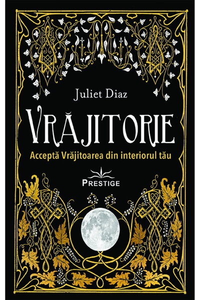 Editura Prestige Witchery: Embrace the Witch Within You Paperback (2021) 240 ...