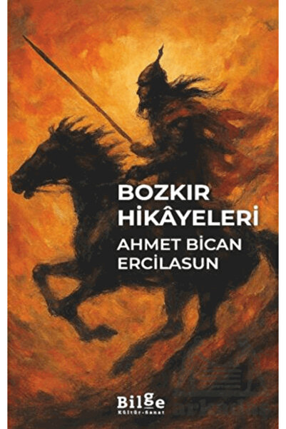 Bilge Kültür Sanat Bozkır Hikayeleri