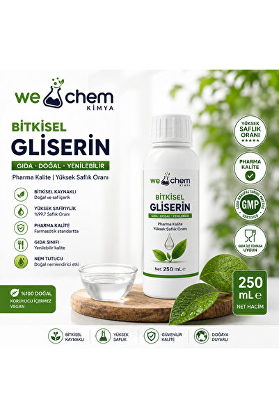 WE CHEM DOĞAL GIDA KALİTE BİTKİSEL GLİSERİN 250mL