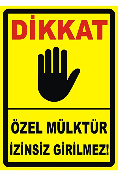NİHAN REKLAM NİHAN- ÖZEL MÜLKTÜR İZİNSİZ GİRİLMEZ UYARI LEVHASI -25X35 CM -UV...