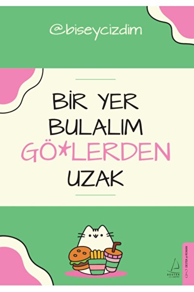 Destek Yayınları Bir Yer Bulalım Gö*lerden Uzak