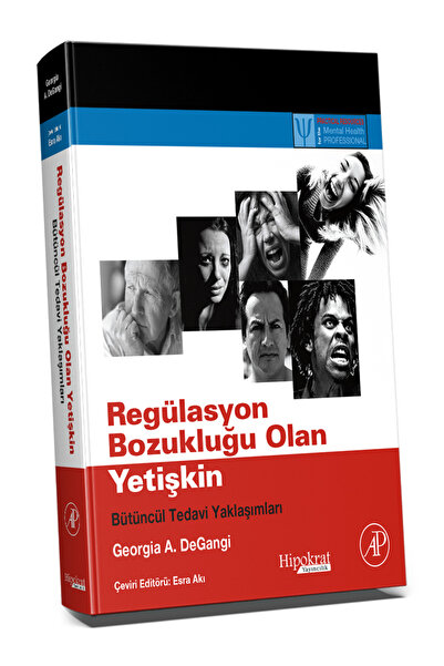 Hipokrat Kitabevi Regülasyon Bozukluğu Olan Yetişkin Bütüncül Tedavi Yaklaşım...
