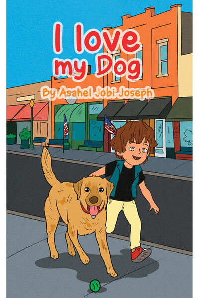 Austin Macauley Publishers I Love My Dog