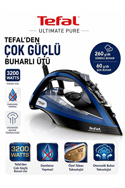 TEFAL Ultimate Pure Buharlı Ütü 3200 W Mikro Filtreli 260 gr Şok Buhar Otomat...