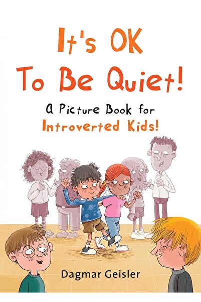 Sky Pony Press It's OK to Be Quiet!: A Picture Book for Introverted Kids!