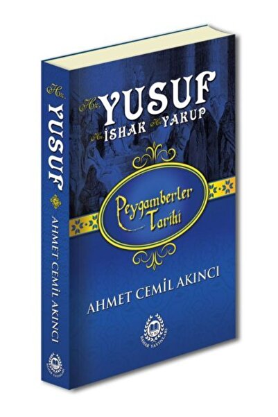 Bahar Yayınları Peygamberler Tarihi - Hz. Yusuf-Hz. İshak-Hz. Yakup (Ciltli)
