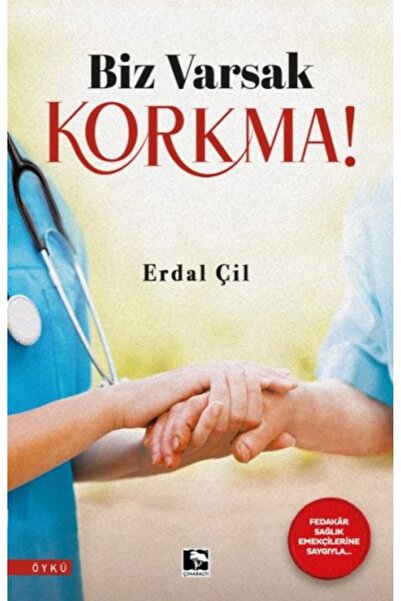 Çınaraltı Yayınları Biz Varsak Korkma!