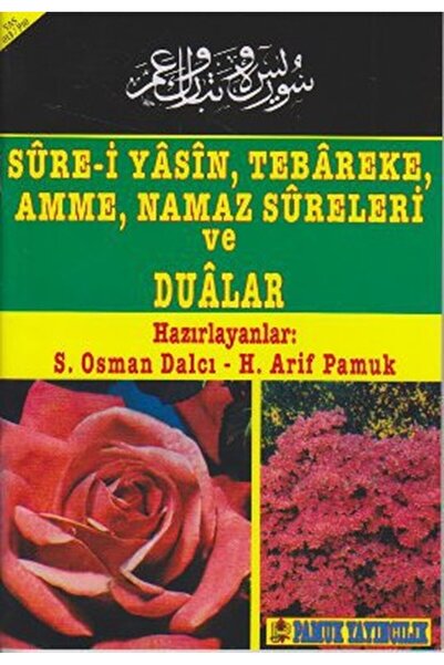 Pamuk Yayıncılık Sure-i Yasin, Tebareke, Amme, Namaz Sureleri ve Dualar (Yas-...