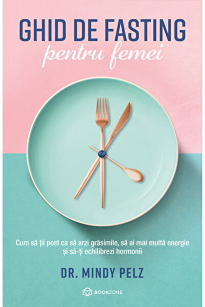Editura Bookzone Ghid de fasting pentru femei