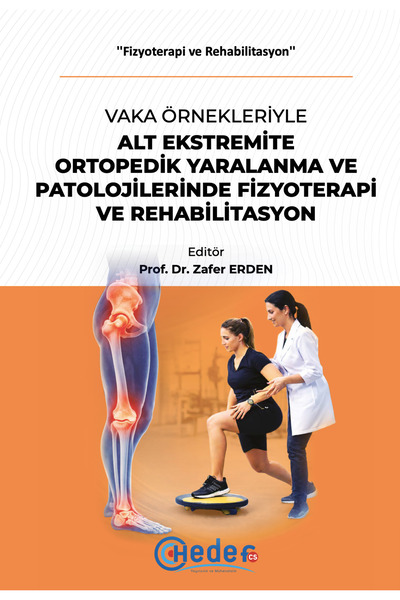 Hedef CS Yayıncılık Vaka Örnekleriyle Alt Ekstremite Ortopedik Yaralanma Pato...